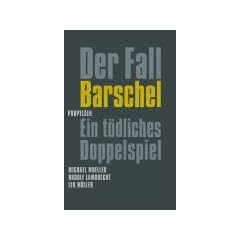 Der Fall Barschel: Ein t�dliches Doppelspiel