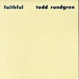 Todd Rundgren -  Faithful