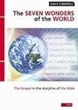 Seven wonders of the world, The : The Gospel in the storyline of the Bible