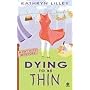 Dying to Be Thin: A Fat City Mystery