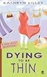 Dying to Be Thin: A Fat City Mystery