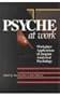 Psyche at Work