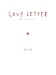 LOVE LETTER