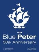 Blue Peter 50th Anniversary Book: The Story of Television's Longest-running Children's Programme