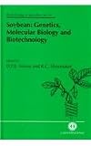 Soybean : Genetics, Molecular Biology and Biotechnology