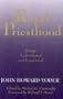 The Royal Priesthood: Essays Ecclesiastical and Ecumenical