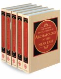 The Oxford Encyclopedia of Archaeology in the Near East (Five Volume Set)