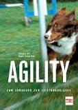 Agility: Vom Junghund zur Leistungsklasse