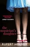 Cover of The Musician's Daughter by Rupert Holmes 0749079916