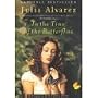 In the Time of the Butterflies [Unabridged]
