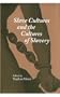 Slave Cultures and the Cultures of Slavery