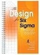 The Design for Six Sigma Memory Jogger: Tools and Methods for Robust Processes and Products