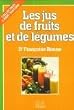 Les jus de fruits et de legumes