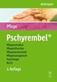 Pschyrembel Wörterbuch Pflege: Pflegetechniken, Pflegehilfsmittel, Pflegewissenschaft, Pflegemanagement, Psychologie und Recht