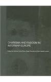 Charisma and Fascism in Interwar Europe