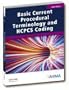 Basic Current Terminology and HCPCS Coding, 2009 Edition