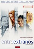 Buy : Between Strangers (Entre Extraños) [NTSC/REGION 1 & 4 DVD. Import-Latin America]