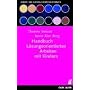 Handbuch L�sungsorientiertes Arbeiten mit Kindern
