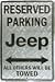 Reserved Parking Jeep All Others Will Be Towed