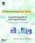 Understanding Your Users: A Practical Guide to User Requirements Methods, Tools, and Techniques (Interactive Technologies)