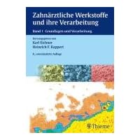 Zahnärztliche Werkstoffe und ihre