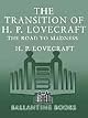 The Transition of H. P. Lovecraft: The Road to Madness