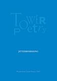 Jitterwhirring : poems from Tower Poetry 2007