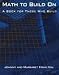 Math to Build On: A Book for Those Who Build