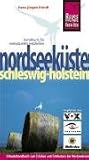 Nordseeküste Schleswig-Holsteins. Urlaubshandbuch Nordseeküste Schleswig-Holsteins. Urlaubshandbuch