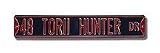 Steel Street Sign: &acute; 48 TORII HUNTER DR &acute; - B0001LSEYM