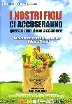 I Nostri Figli Ci Accuseranno, Questo Non Deve Accadere