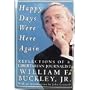Happy Days Were Here Again: Reflections of a Libertarian Journalist