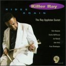 Killer Ray Rides Again by Ray Appleton Sextet