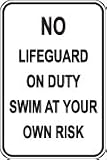 Parking Sign, 18 x 12 - No Lifeguard on Duty, Swim at Your Own Risk