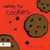 Waiting for Cookies