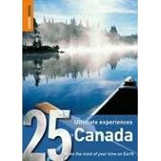 Canada: 25 Ultimate Experiences (Rough Guide 25)