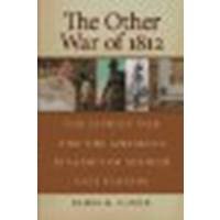 The Other War of 1812: The Patriot War and the American Invasion of Spanish East Florida by Cusick, James G. [University of Georgia Press, 2007] (Paperback) [Paperback]