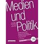 Medien und Politik: Politiker brauchen Medien. Wie sieht die Medienlandschaft in �sterreich aus?