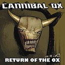 Return Of The Ox by Cannibal Ox