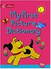 My First Picture Dictionary (Collins Children's Dictionaries)