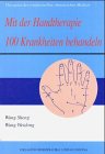 Mit der Handtherapie 100 Krankheiten behandeln