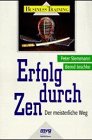 Erfolg durch Zen - Der meisterliche Weg - Korai P. Stemmann, Bernd Joschke