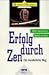  : Erfolg durch Zen. Der meisterliche Weg