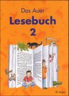 Das Auer Lesebuch, Ausgabe Bayern, neue Rechtschreibung, 2. Jahrgangsstufe