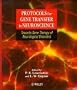 Protocols for Gene Transfer in Neuroscience: Towards Gene Therapy of Neurological Disorders