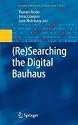 (Re) Searching the Digital Bauhaus (Human-computer Interaction Series)