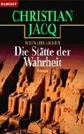 Die St&auml;tte der Wahrheit: Stein des Lichts - Roman - Christian Jacq