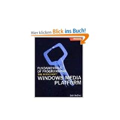 Fundamentals of Programming the Microsoft� Windows Media� Platform (Pro-Developer)