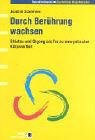 Durch Ber�hrung wachsen: Shiatsu und...