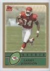 Larry Johnson #384/499 Kansas City Chiefs (Football Card) 2003 Topps Gold #365